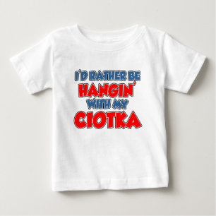 Rather Be With Ciotka Baby T-Shirt
