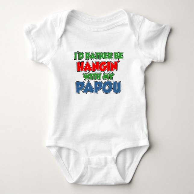 Rather Be With Papou Baby Bodysuit (Front)