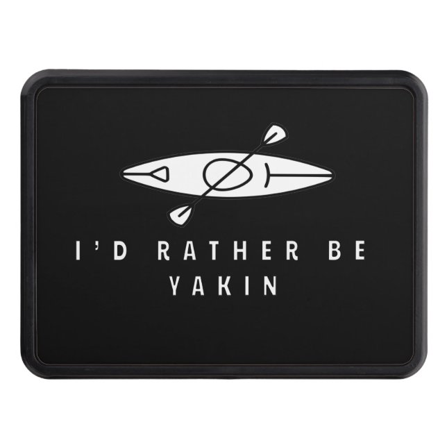 Rather Be Yakin Kayak Hitch Cover (Front)