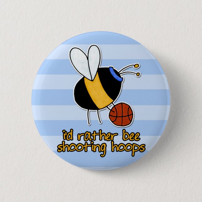 rather bee shooting hoops pinback button (Front)