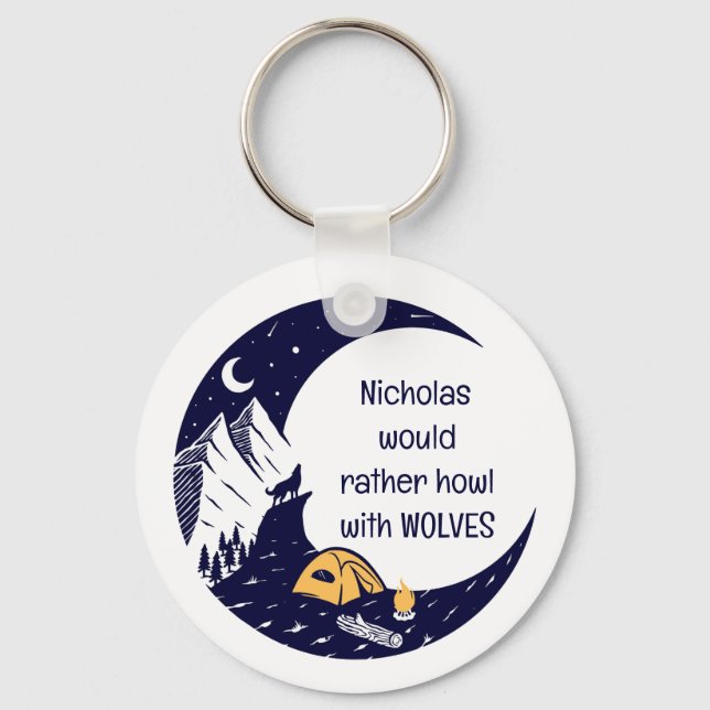 Rather Howl with Wolves Personal Name Keychain (Front)