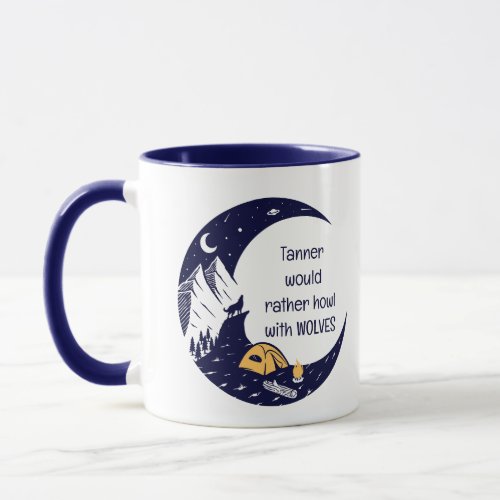 Rather Howl with Wolves Personal Name Mug