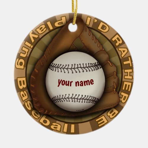 Rather Play Baseball custom name  Ceramic Ornament