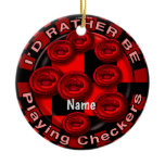 Rather Play Checkers  Ceramic Ornament