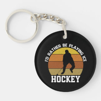 Rather Play Ice Hockey Keychain