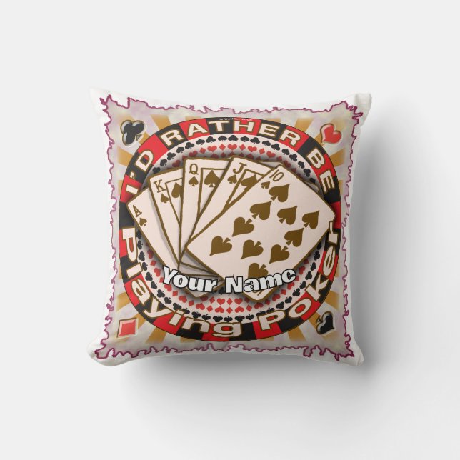 Rather Play Poker  Throw Pillow (Front)
