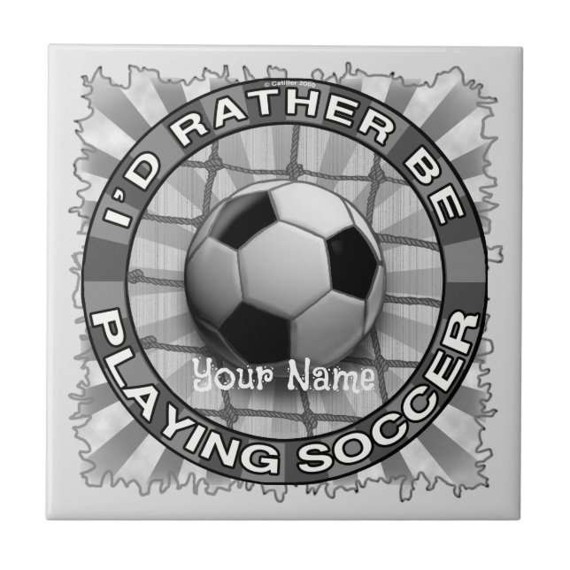 Rather Play Soccer Ceramic Tile (Front)