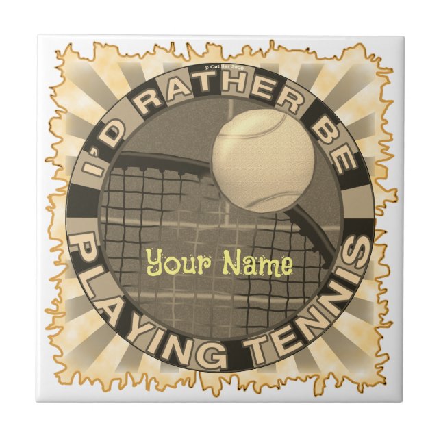 Rather Play Tennis Ceramic Tile (Front)