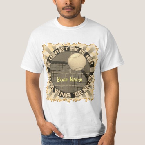 Rather Play Tennis custom name T_Shirt