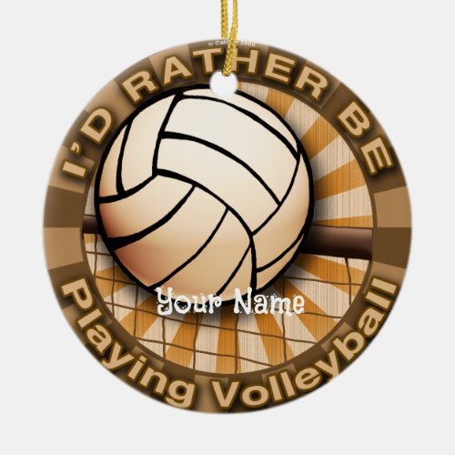 Rather Play Volleyball Ceramic Ornament