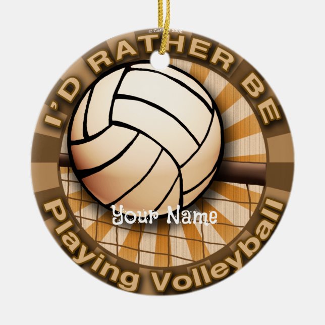 Rather Play Volleyball Ceramic Ornament (Front)