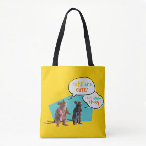 Rats Are Cute But Kinda Stinky Tote Bag