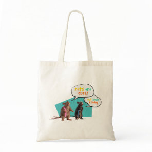 Rats Are Cute But Kinda Stinky Tote Bag