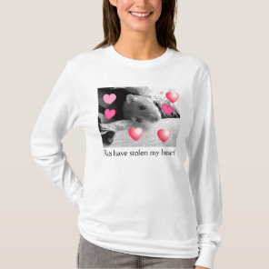 Rats have stolen my heart! T-Shirt