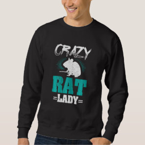 Rats S Crazy Rat Lady Sweatshirt