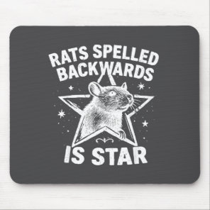 Rats Spelled Backwards Is Star  Mouse Pad