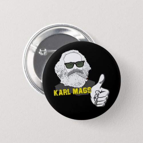 Rauchender Karl Mags mit Sonnenbrille Button