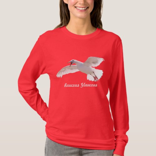 Raucous Glaucous Crazy Sea Gull Fun Shirt