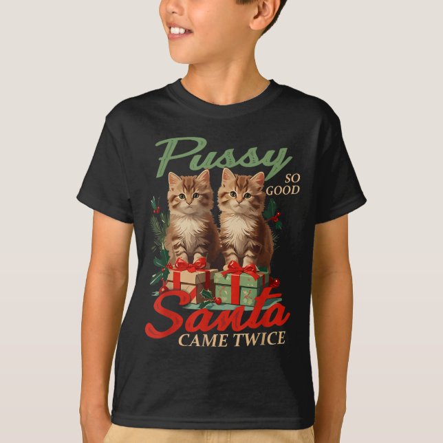 Raunchy Christmas Cat Naughty Funny Gag Prank Humo T-Shirt (Front)