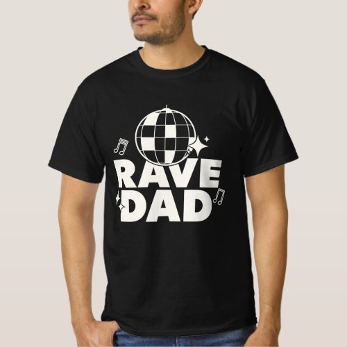 Rave Dad Gift for Fathers Day T_Shirt Dark