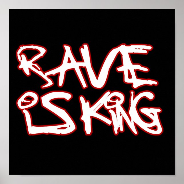 Rave Is King Poster (Front)