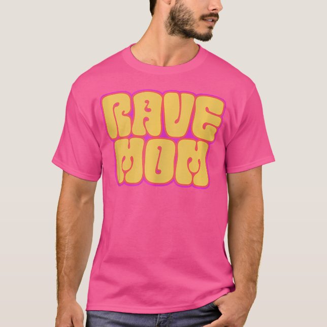 Rave Mom Psychedelic Edm Festival T-Shirt (Front)