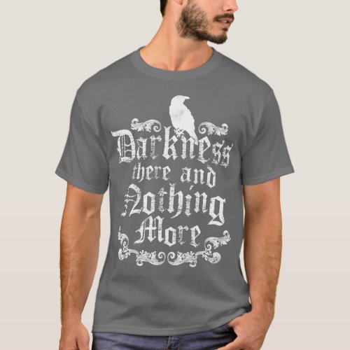 Raven Darkness Gothic Horror Poetry Quote Vintage  T_Shirt