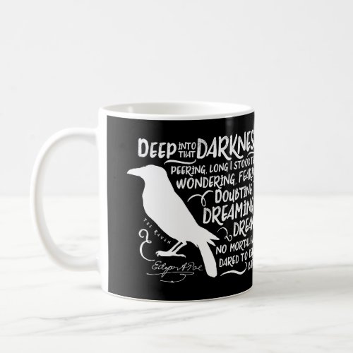 Raven Deep Into That Darkness by Edgar Allan Poe Coffee Mug