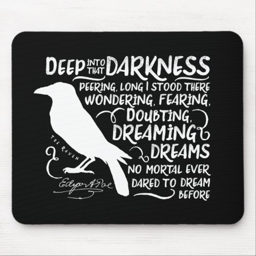 Raven Deep Into That Darkness by Edgar Allan Poe Mouse Pad