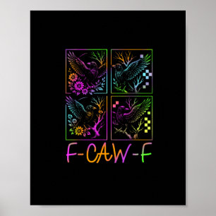 Raven F-Caw-F Colorful Neon Goth Bird Funny Poster
