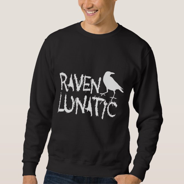 Raven Lunatic Black Crow Sweatshirt (Front)