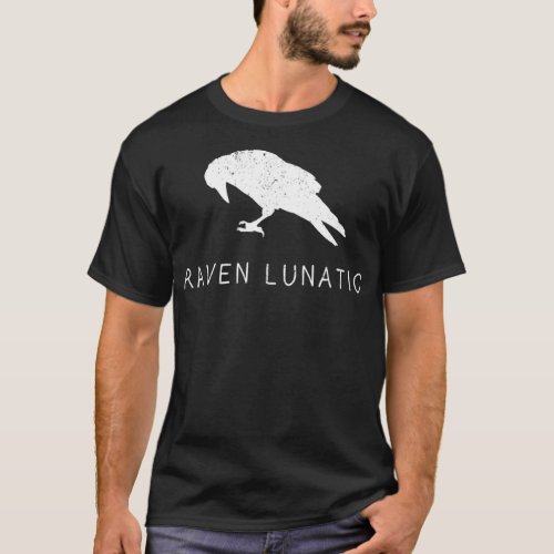 Raven Lunatic  Fun Bird Goth Gothic Gift Men T_Shirt