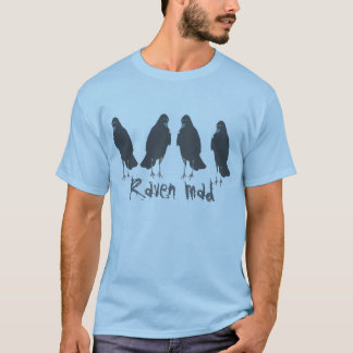 Raven Mad T-Shirt