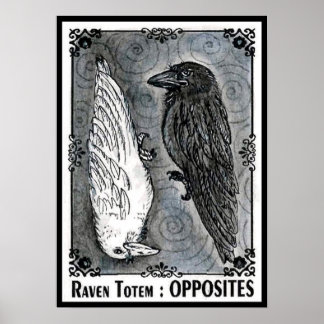 Raven Totem....Opposites Poster
