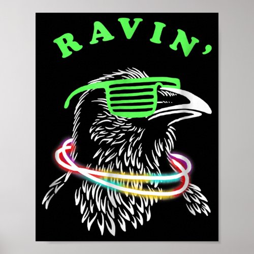 Ravin Raven  _ Rave Party Neon Bird Fun Tee Poster