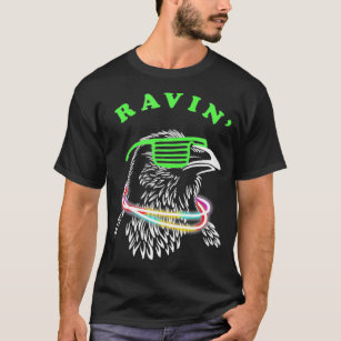 Ravin Raven Rave Party Neon Bird Funny grillmaster T-Shirt
