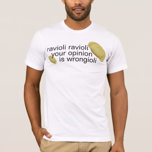 ravioli ravioli T_Shirt