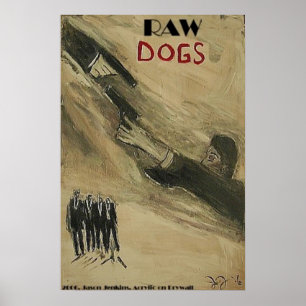 RAW DOGS POSTER