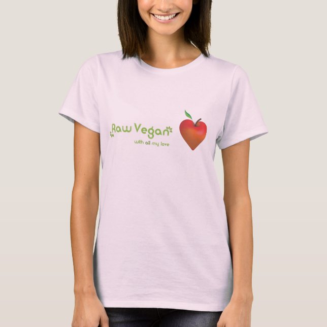 Raw vegan with all my love (red apple heart) T-Shirt (Front)