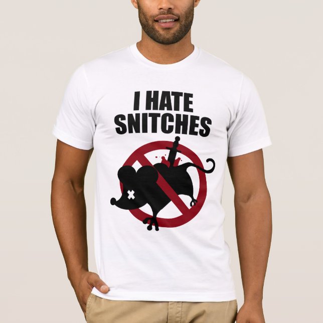 RawHustle: I Hate Snitches T-Shirt (Front)