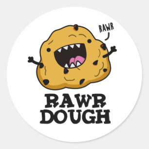 Rawr Dough Funny Food Pun Classic Round Sticker