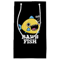 Rawr Fish Funny Animal Pun Dark BG Small Gift Bag