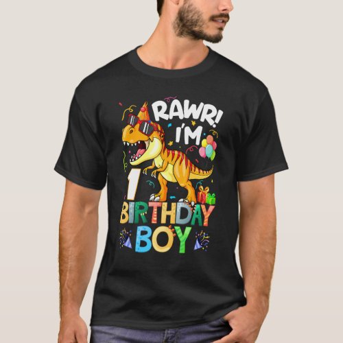 Rawr I M 1st Birthday Boy Dinosaur T Rex 1 Year Ol T_Shirt