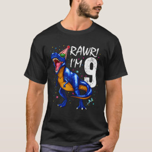 Rawr I m 9 9th Birthday Dinosaurs Boys Dinosaur Gi T-Shirt