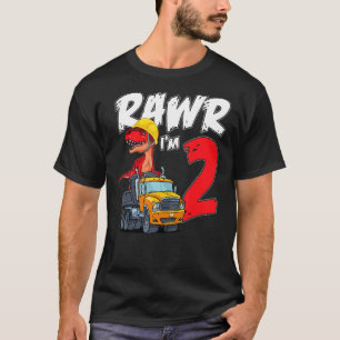 Rawr I'm 2 It's My 2nd Birthday Dinosaur On Truck  T-Shirt