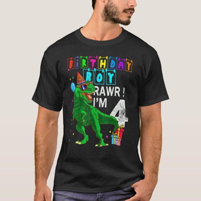 Rawr I'm 4 4th Birthday Rex Dinosaur Party   For B T-Shirt (Front)