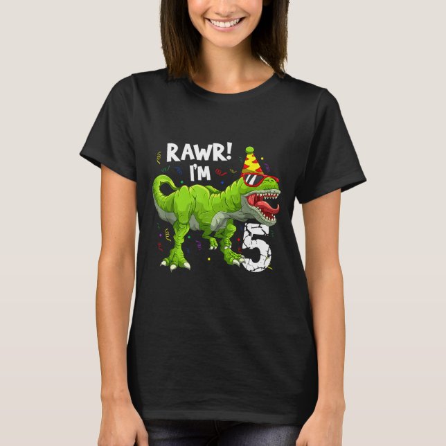 Rawr I'm 5 5th Birthday T Rex Dinosaur Funny Party T-Shirt (Front)
