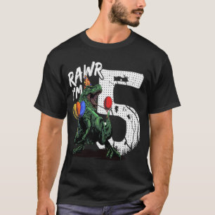 Rawr I'm 5 Dinosaur Rex 5th Birthday Boy Girl Raw T-Shirt