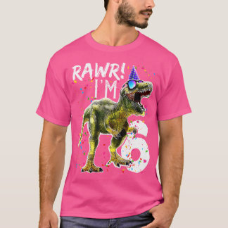 Rawr I'M 6 6Th Birthday T Rex Dinosaur Boys Dinosa T-Shirt