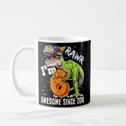 Rawr IM 6 Awesome Since 2014 Dinosaur Coffee Mug